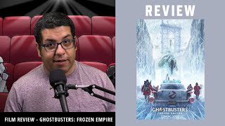 Movie Review: Ghostbusters: Frozen Empire