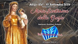 Alife (Ce) Maria Santissima  delle Grazie 2024  ITAL PIROTECNICA