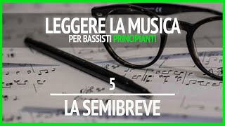 Leggere la Musica in Chiave di Basso per Principianti - La Semibreve