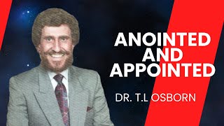 "Discovering Your Spiritual Calling: Anointed & Appointed with Dr. T.L. Osborn"