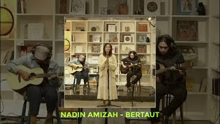 Story WA - Nadin Amizah - Bertaut