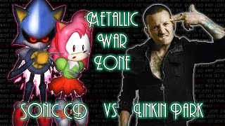 Metallic War Zone - Linkin Park vs Sonic CD