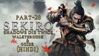 SEKIRO  SHADOWS DIE TWICE Gameplay Walkthrough & GUIDE | Part-28 (Chaos)