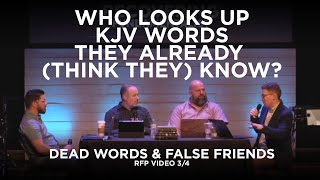 Who Looks up KJV Words They Already (Think They) Know? | RFP Interview 3/4