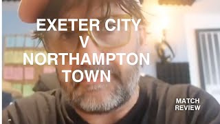 Exeter City v Northampton Town Review