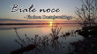 Białe noce  - Fiodora Dostojewskiego | Słuchowisko radiowe