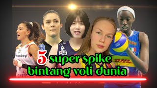 5 SUPER SPIKE DARI BINTANG VOLI DUNIA