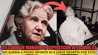 Sara García|UTILIZARON  MANIQUÍ POR LA SUPERSTICIÓN DE LA ABUELITA, NO QUERÍA A INFANTE NI A NEGRETE