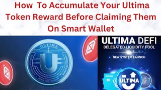 How To Accumulate & Claim Your Ultima Token Reward