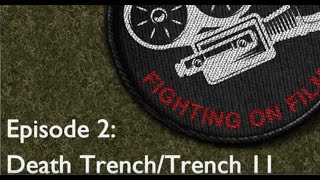 Trench 11 - Death Trench | Halloween Special | Fighting on Film