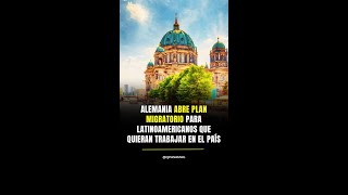 Alemania abre plan migratorio para latinoamericanos que quieran trabajar en el país