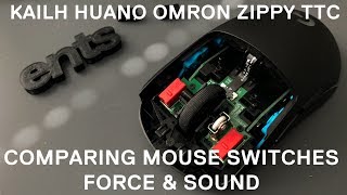 Comparing Mouse Switches -- Force and Sound! Kailh, Huano, TTC, Zippy, Omron