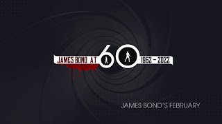 James Bond at 60 - February