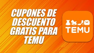 Cómo Conseguir Cupones De Descuento En TEMU ✅