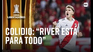 FACUNDO COLIDIO, EL AUTOR DEL GOL: "RIVER ESTA PARA TODO" | COPA CONMEBOL LIBERTADORES