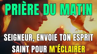 La Prière du Matin 🙏 Seigneur, envoie ton Esprit Saint m'éclairer • Evangile du Jour