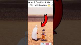 1 Goku 🤝 1 Saitama vs 1.000.000 Zombies 🧟 WHO WIN? #shorts #funny