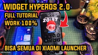 Cara Aktifkan Widget HyperOS 2.0 Full Tutorial Work 100% di semua Xiaomi Launcher