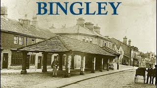 BINGLEY Past & Present