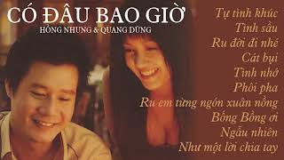 [Album] CÓ ĐÂU BAO GIỜ (2008) - HỒNG NHUNG & QUANG DŨNG