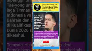 Justin Hubner Di Coret Shin Tae-Yong !! #fypシ゚viral #justinhubner  #kualifikasipialadunia2026