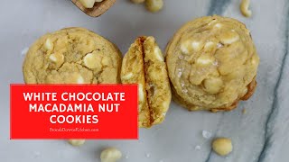 White Chocolate Macadamia Nut Cookies