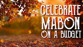 Embracing Mabon: Five Simple Ways to Celebrate on a Budget, Autumnal Equinox - Magical Crafting