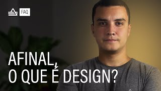 O QUE É DESIGN? | PERGUNTAS E RESPOSTAS (FAQ)  | Alan Bruno