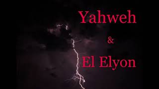 Yahweh & El Elyon