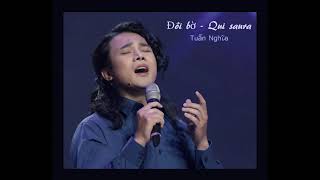 Đôi Bờ - Qui Saura  | Tuấn Nghĩa - LIVE