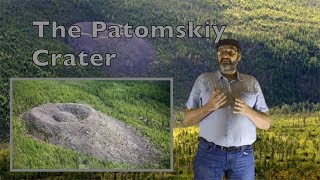 The Patomskiy Crater