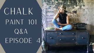 Chalk Paint 101 Questions & Answers: Episode 4