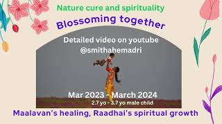 Mother & child blossoming together via Nature cure + spirituality -  Mar 2023 - Mar 2024