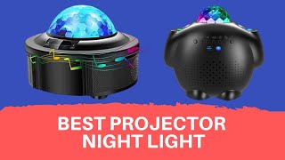 Top 5 Best Projector Night Light Reviews 2020