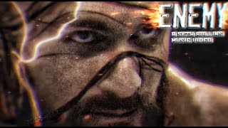 Seth "Freakin" Rollins || Enemy || Music Video 2022