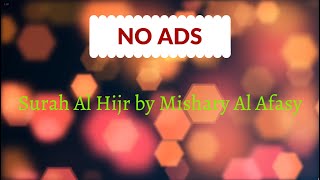 Surah Al Hijr by Mishary Al Afasy No Ads