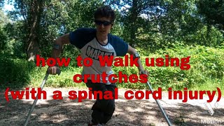 how I WALK using CRUTCHES (with a DISABILITY)