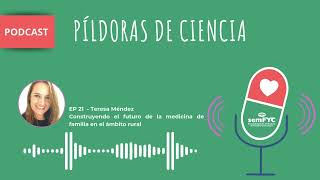 Píldoras de Ciencia en Abierto  - Construyendo el futuro de la MFyC en el ámbito rural