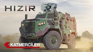 HIZIR -  4x4 Mayına Karşı Korumalı Zırhlı Araç  / 4x4 Mine Resistant Ambush Protected MRAP