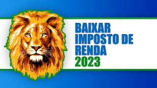 COMO BAIXAR IRPF 2023 | IMPOSTO DE RENDA