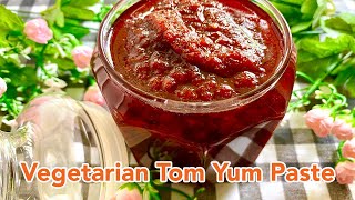 How To Make VEGAN/VEGETARIAN TOM YUM PASTE | Su's Cookbook