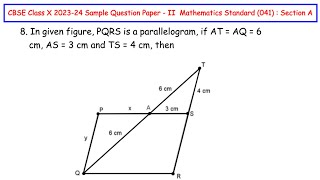 Q8 - In given figure, PQRS is a parallelogram, if AT = AQ = 6 cm, AS = 3 cm and TS = 4 cm, then