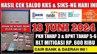 CEK SALDO BPNT PKH TAHAP 3 & BLT MITIGASI HARI INI 18 JUNI 2024 CAIR DAERAH INI