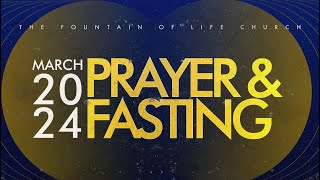 March 2024 Prayer and Fasting | Day 1