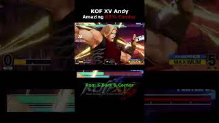 KOFXV Andy 85% Combo  [The King of Fighters XV] #Shorts