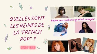 Quelles sont les prochaines reines de la "French Pop" ? RETOUR SUR CES ALBUMS QUI M'ONT MARQUÉS