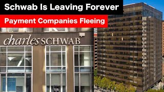 Charles Schwab Is Leaving San Francisco Forever