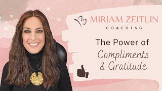 The Power of Compliments and Gratitude