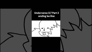 Underverse 0.7 Part 2 ending be like: #shorts #shortsfeed #shortsvideo #underverse #meme