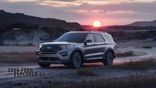 "2025 Ford Explorer EV: The Game-Changing SUV You Didn't See Coming!"